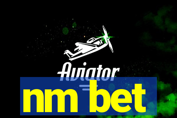 nm bet